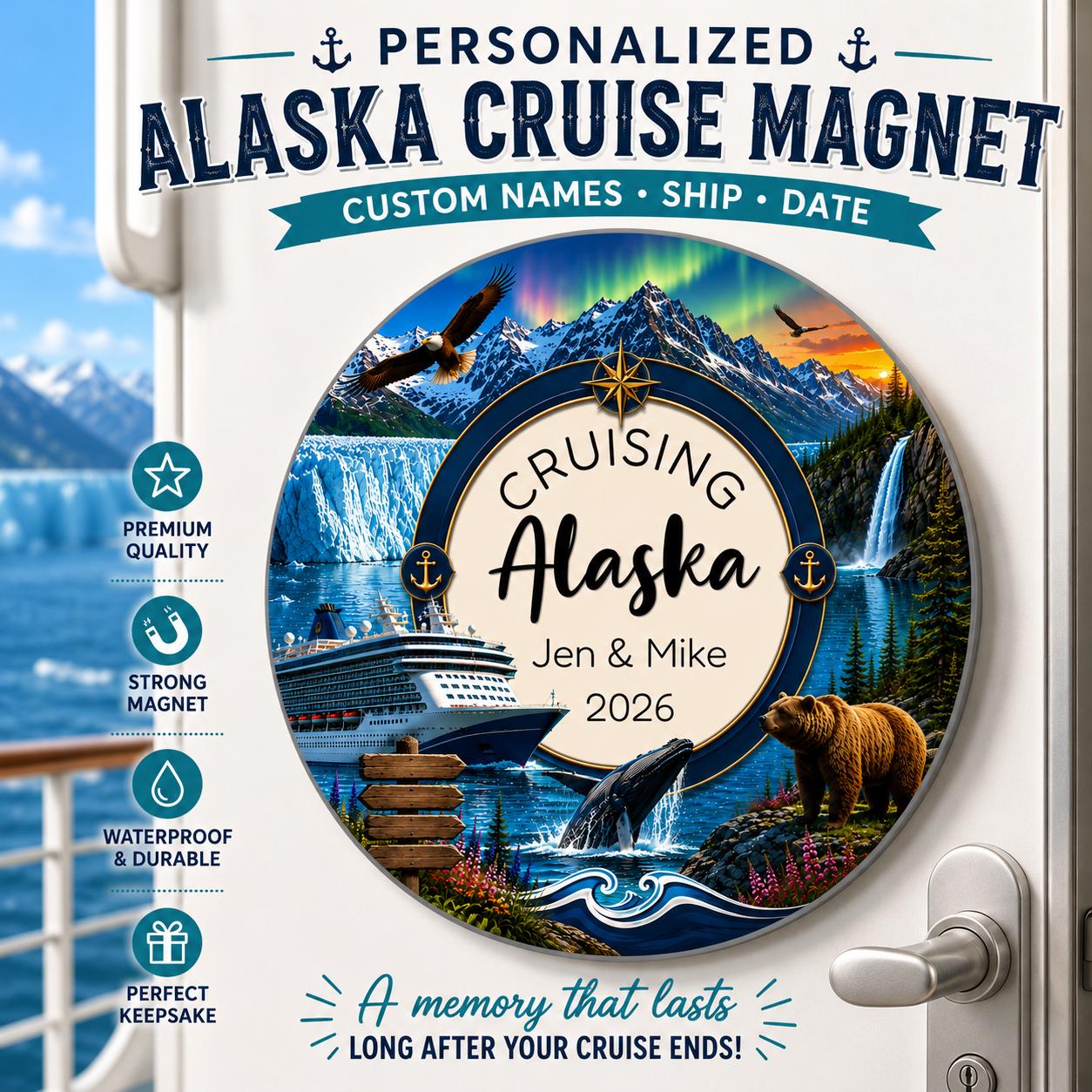 Personalized Alaska Cruise Magnet | Custom Cruise Door Magnet | Alaska Cruise Keepsake | Family Cruise Gift | Custom Ship Name & Date